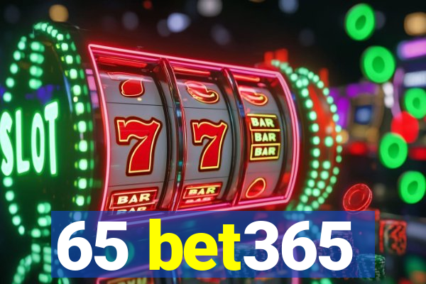 65 bet365
